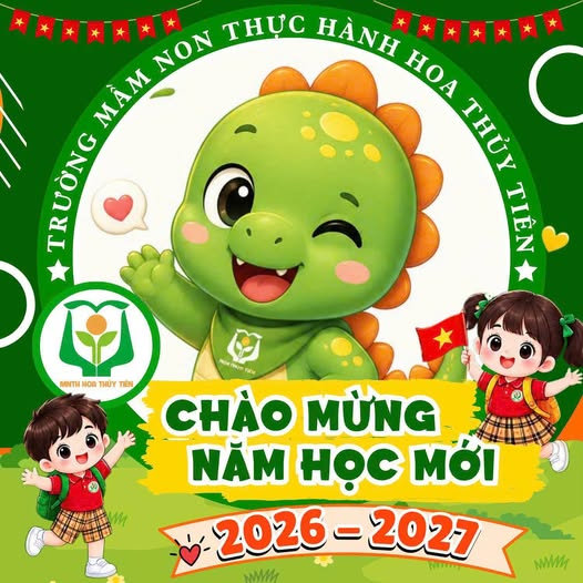 CHÀO MỪNG NĂM HỌC MỚI 2026 – 2027